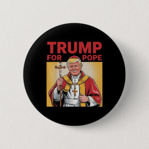Pope Trump Funny Trump Vatican Christian Retro Chu 6 Cm Round Badge