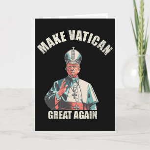Pope Trump Funny Trump Vatican Christian Retro Chu Card