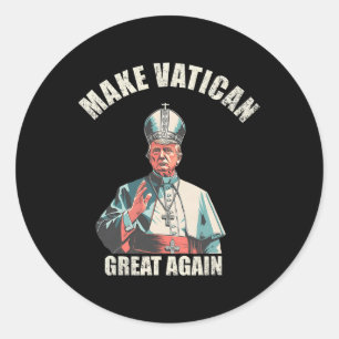 Pope Trump Funny Trump Vatican Christian Retro Chu Classic Round Sticker
