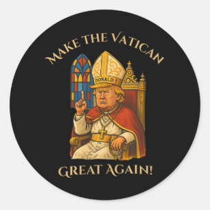 Pope Trump Funny Trump Vatican Christian Retro Chu Classic Round Sticker