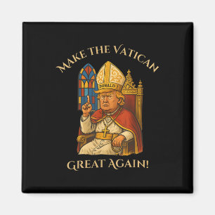 Pope Trump Funny Trump Vatican Christian Retro Chu Magnet