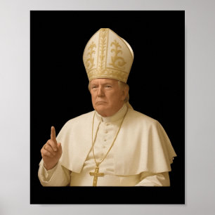 Pope Trump Funny Trump Vatican Christian Retro Chu Poster