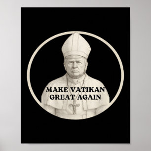 Pope Trump Funny Trump Vatican Christian Retro Chu Poster