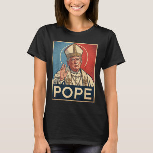 Pope Trump Funny Trump Vatican Christian Retro Chu T-Shirt