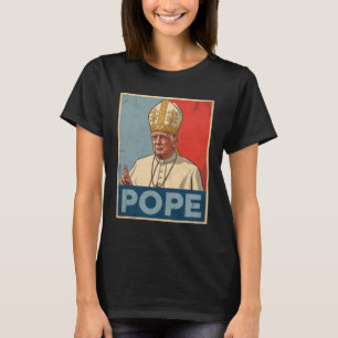Pope Trump Funny Trump Vatican Christian Retro Chu T-Shirt