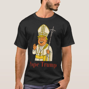 Pope Trump Funny Trump Vatican Christian Retro Chu T-Shirt