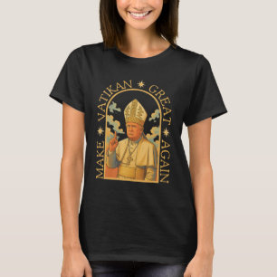 Pope Trump Funny Trump Vatican Christian Retro Chu T-Shirt