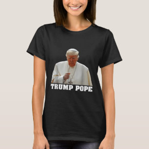 Pope Trump Funny Trump Vatican Christian Retro Chu T-Shirt