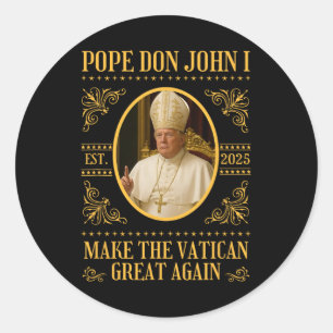 Pope Trump Pope Don John I Funny Political Satire  Classic Round Sticker