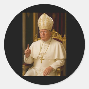 Pope Trump Shirt Funny Pope President Trump For Me Classic Round Sticker