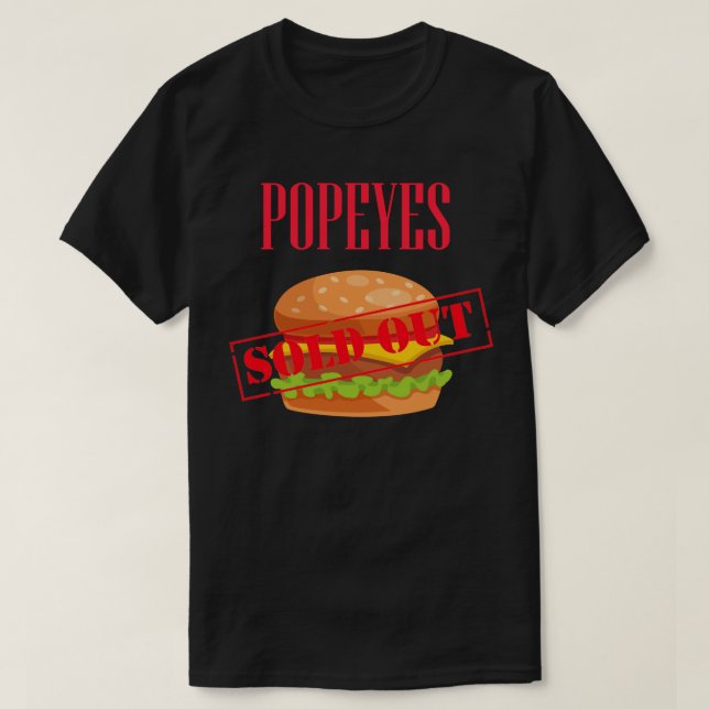 Popeyes Chicken Sandwich Sold Out Red Fast Food T-Shirt (Design Front)
