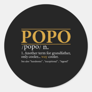 Popo Definition Fathers Day Gift Grandpa Gift Classic Round Sticker