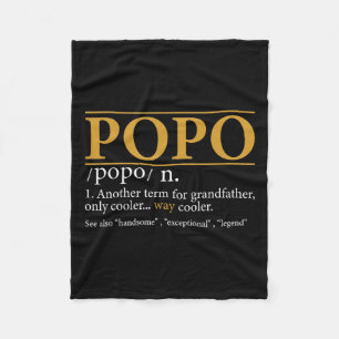 Popo Definition Fathers Day Gift Grandpa Gift Fleece Blanket