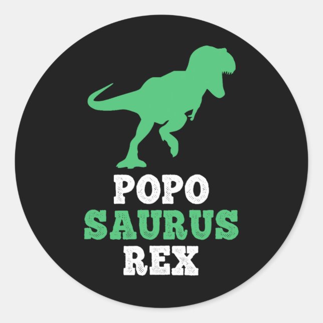 Popo-saurus Rex Dino Dinosaur Funny Poposaurus  Classic Round Sticker (Front)