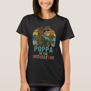 Poppa Dinosaur Of The Birthday Boy Matching Family T-Shirt