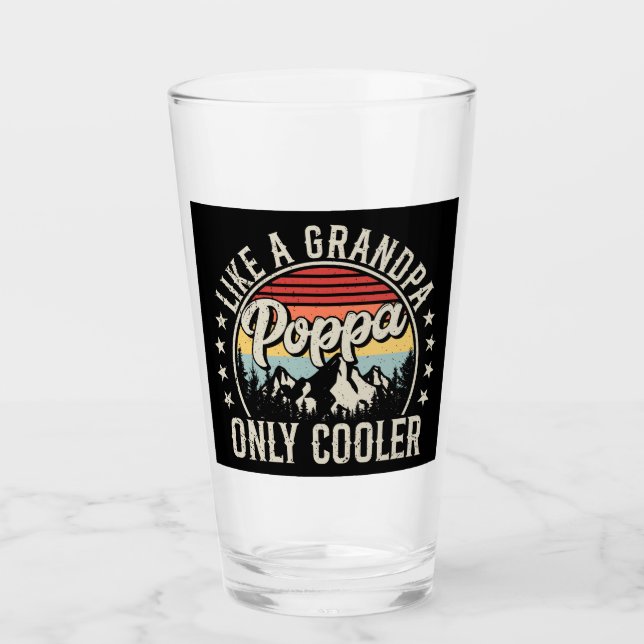 Poppa Like a Grandpa Only Cooler Retro Drinking Glass (Front)