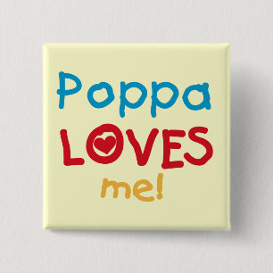 Poppa Loves Me T-shirts and Gifts 15 Cm Square Badge
