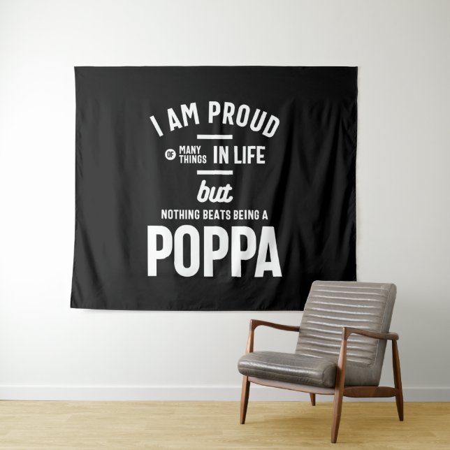 Poppa - Proud Of Many Things In Life Tapestry (In Situ (Horizontal))