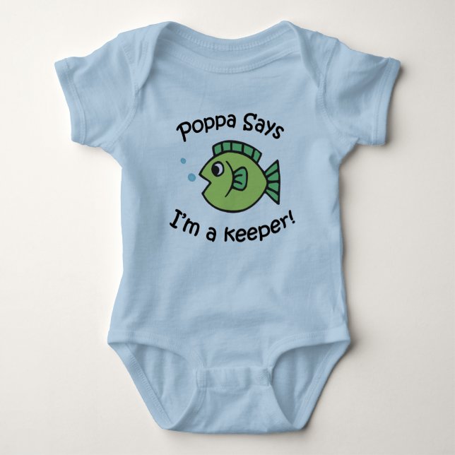 Poppa Says I'm a Keeper Baby Bodysuit (Front)