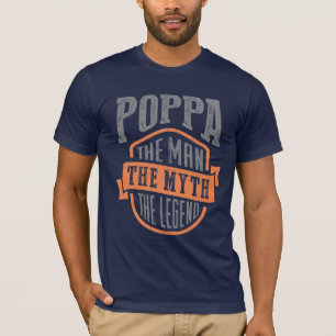 Poppa. The Myth. Dad T-shirts