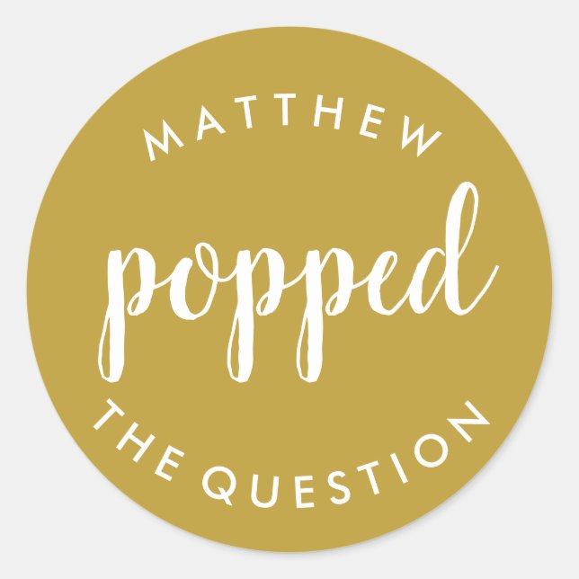 Popped the Question Sticker Gold (Front)