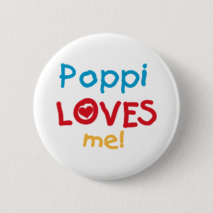 Poppi Loves Me T-shirts and Gifts 6 Cm Round Badge