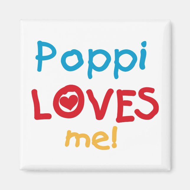 Poppi Loves Me T-shirts and Gifts Magnet (Front)