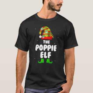 Poppie Elf Xmas Family Matching Group Christmas Ou T-Shirt