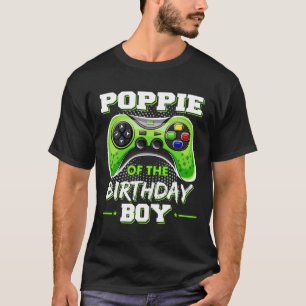 Poppie Of The Birthday Boy Decorations Video Gamer T-Shirt
