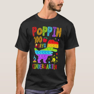 Poppin 100 Days Kindergarten Nursery School Dinosa T-Shirt