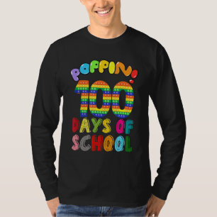Poppin 100 Days Of School Happy 100th Day Of Schoo T-Shirt