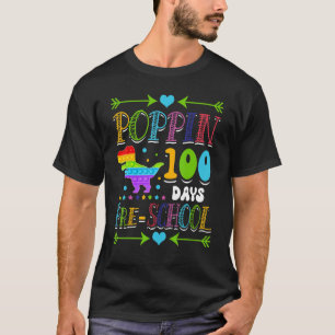 Poppin 100 Days Preschool Dinosaur School T-Rex Di T-Shirt