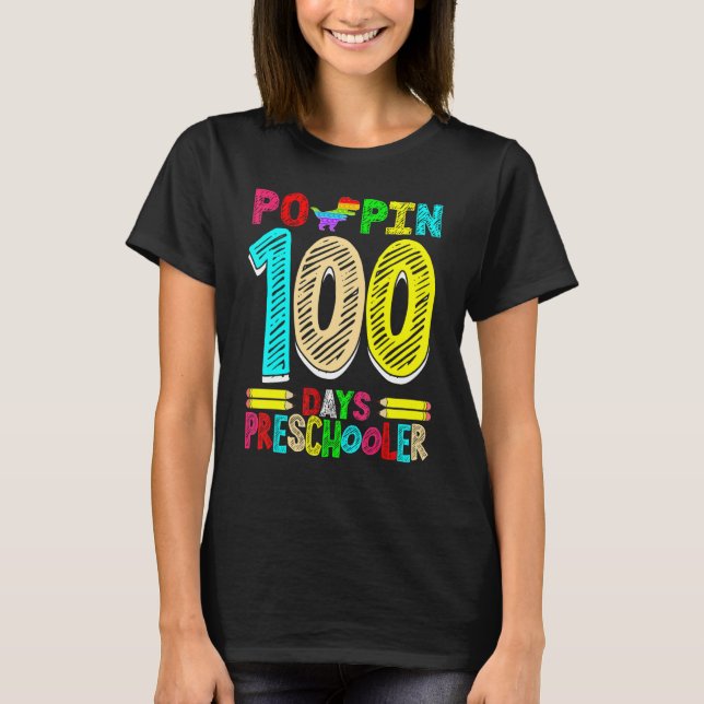 Poppin 100 Days Preschooler Dinosaur Nursery Schoo T-Shirt (Front)