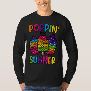 Poppin Into Summer End Of Year Teacher Student Sch T-Shirt