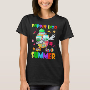 Poppin Into Summer Pop It Pineapple Students Schoo T-Shirt