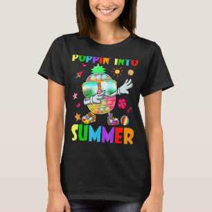 Poppin Into Summer Pop It Pineapple Students Schoo T-Shirt