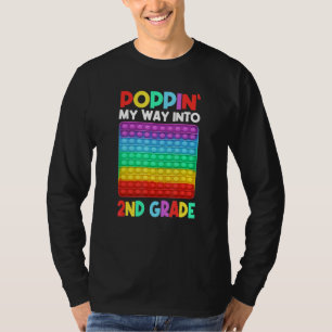Poppin' My Way Into 2nd Grade Happy First Day Of S T-Shirt