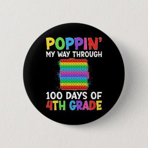 Poppin My Way Through 100 Days Of 4th Grade Studen 6 Cm Round Badge