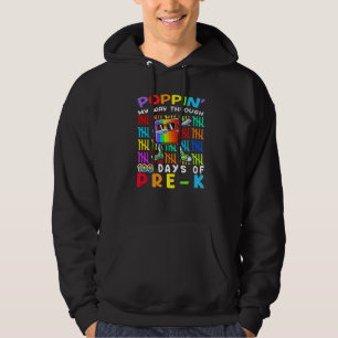 Poppin' My Way Through 100 Days Of Pre K 100th Day Hoodie