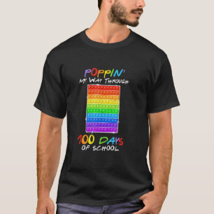 Poppin My Way Through 100 Days Of School 100th Day T-Shirt