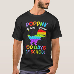 Poppin My Way Through 100 Days Of School 100Th Day T-Shirt