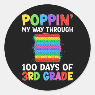 Poppin My Way Through 100 Days Of School 3rd Grade Classic Round Sticker