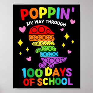 Poppin My Way Through 100 Days Of School Dinosaur Poster