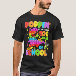Poppin My Way Through 100 Days Of School Dinosaur T-Shirt