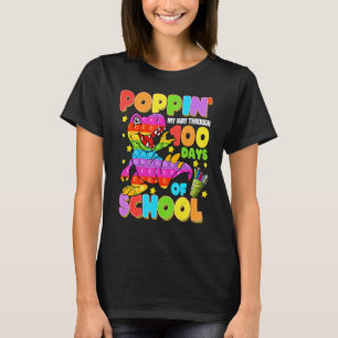 Poppin My Way Through 100 Days Of School Dinosaur  T-Shirt