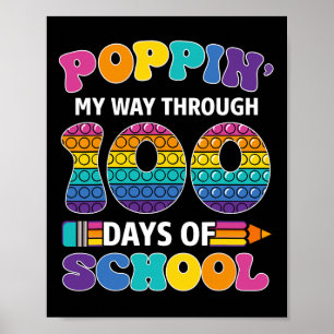 Poppin My Way Through 100 Days Of School Kids 100t Poster