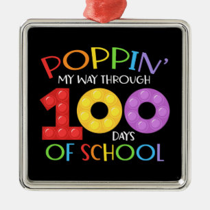 Poppin my way through 100 days of school metal ornament
