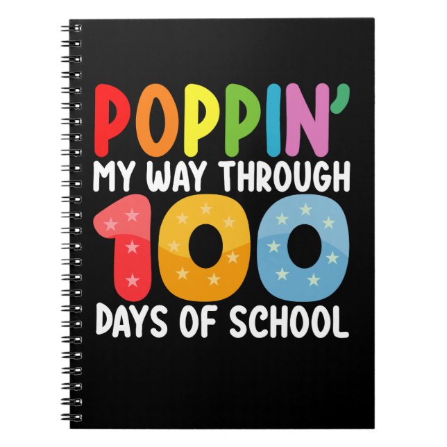 Poppin My Way Through 100 Days Of School Notebook (Front)