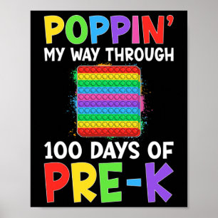 Poppin My Way Through 100 Days Of School Pre-k Boy Poster