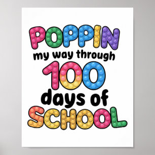Poppin My Way Through 100 Days Of School Survived Poster